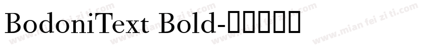 BodoniText Bold字体转换